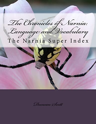 The Chronicles of Narnia: Language and Vocabulary The Narnia Super Index