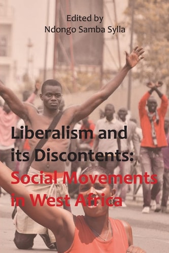 Liberalism and Its Discontents Social Movements in West Africa