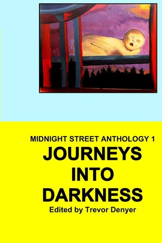 Journeys Into Darkness Midnight Street Anthology