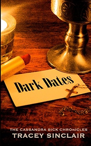Dark Dates Cassandra Bick Chronicles
