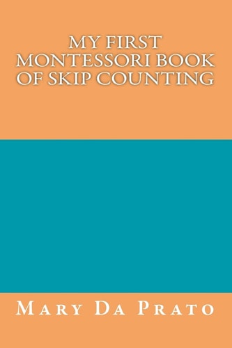 My First Montessori Book of Skip Counting
