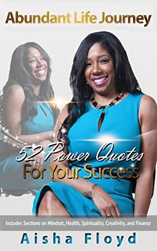 Abundant Life Journey 52 Power Quotes For Your Success
