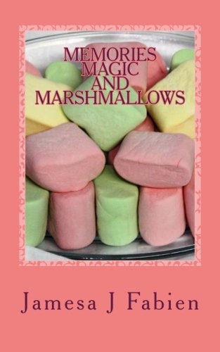 Memories, Magic and Marshmallows