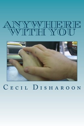 Anywhere With You A Southern Gothic Romance