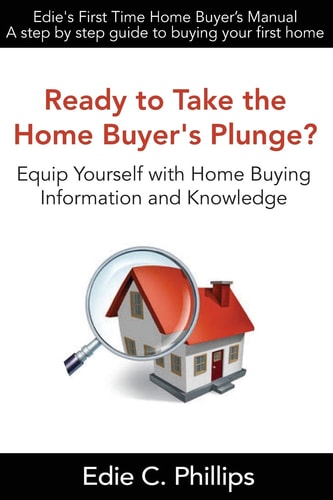 Edie's First Time Home Buyer's Manual