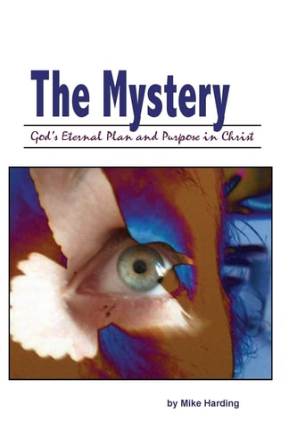 The Mystery God's Eternal Plan and Purpose in Christ
