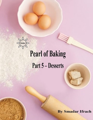 Pearl of Baking - Part 5 - Desserts English
