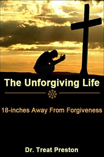 The Unforgiving Life 18-Inches Away from Forgiveness