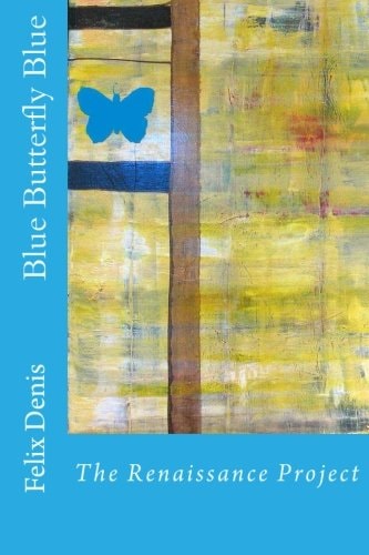 Blue Butterfly Blue The Renaissance Project
