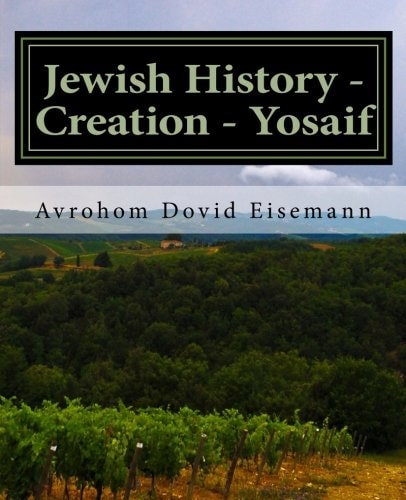 Jewish History - Creation - Yosaif Sefer Breishis - Zichron Naftoli V'Chana
