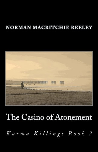 The Casino of Atonement Karma Killings Book 3