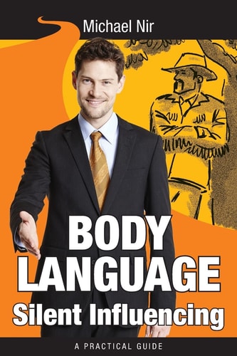 Body Language Silent Influencing Influence and Leadership