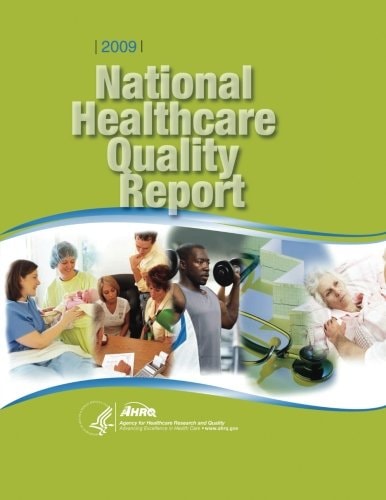 National Healthcare Quality Report, 2009