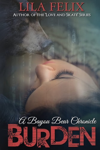 Burden A Bayou Bear Chronicle
