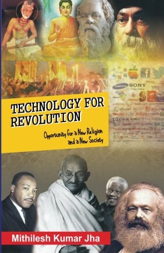 Technology for Revolution Opportunity for a New Religion and a New Society