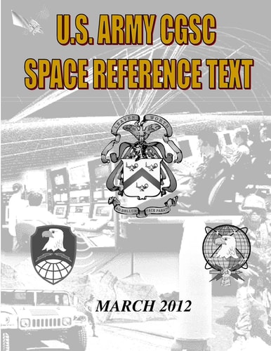 US Military Space Reference Textbook Command and General Staff College Satellite Communications