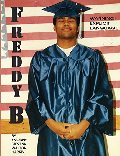 Freddy B My Last Encounter With the Law Got Me A Trip for a One Year Stay at a Department of Corrections Facility
