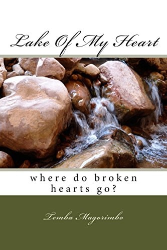 Lake Of My Heart Where Do Broken Hearts Go?