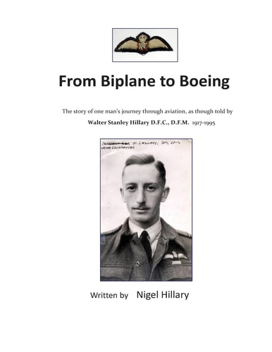 From Biplane to Boeing Biography of Wing Commander W. S. Hillary D. F. C. , D. F. M.