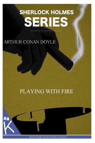 Playing With Fire