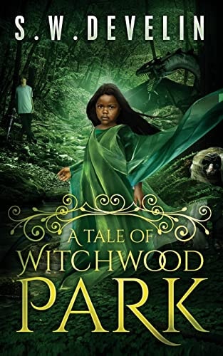 A Tale of Witchwood Park