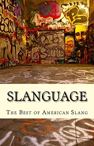 Slanguage Informal English Spoken