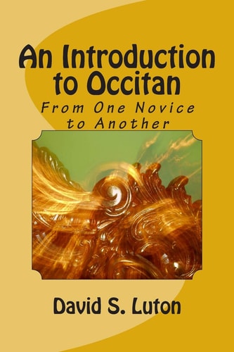 An Introduction to Occitan From One Novice to Another