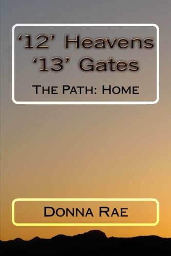 '12' Heavens : '13' Gates The Path: Home