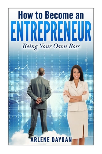 How to Become an Entrepreneur Being Your Own Boss