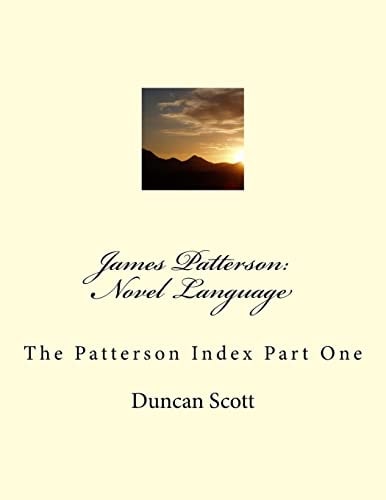 James Patterson: Novel Language The Patterson Index Part One