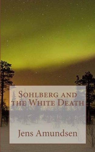 Sohlberg and the White Death