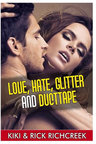 Love Hate Glitter and Duct-Tape A Moment Through Love and Married Life