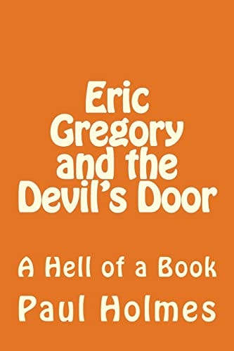 Eric Gregory and the Devil's Door A Hell of a Book