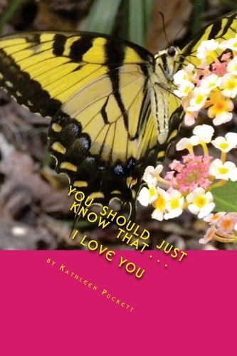 You Should Just Know That I Love You