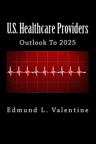 U. S. Healthcare Providers Outlook To 2025