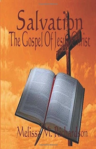 Salvation The Gospel Of Jesus Christ
