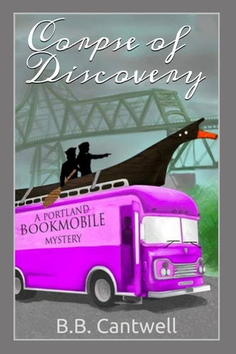 Corpse of Discovery A Portland Bookmobile Mystery
