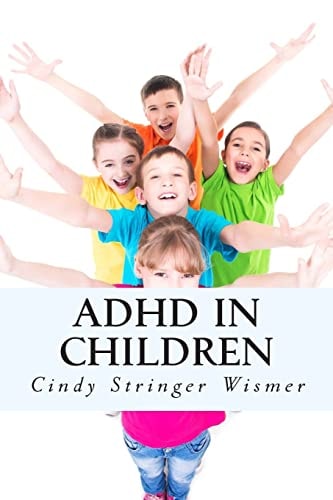 ADHD in Children The Complete Guide.