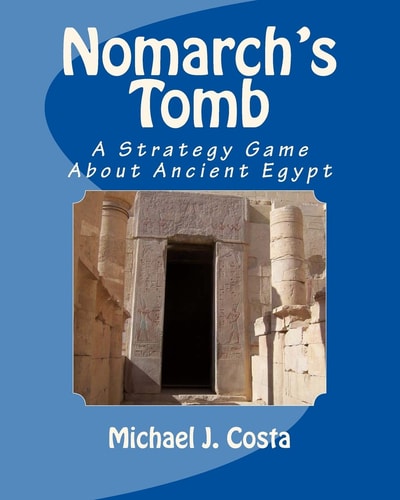 Nomarch's Tomb A Strategy Game About Ancient Egypt