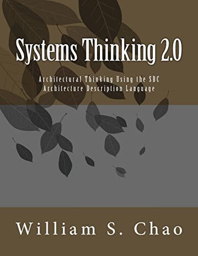 Systems Thinking 2. 0 Architectural Thinking Using the SBC Architecture Description Language