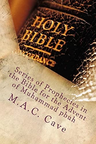 Series of Prophecies in the Bible for the Advent of Muhammad Pbuh