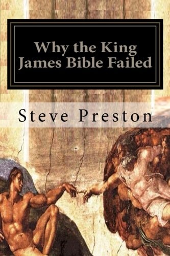 Why the King James Bible Failed