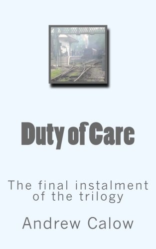 Duty of Care The Final Instalment of the Trilogy