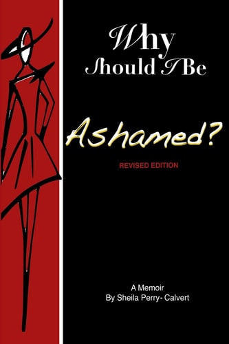 Why Should I Be Ashamed? Revised Edition