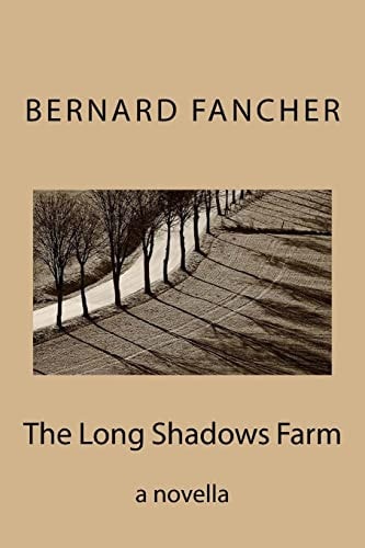 The Long Shadows Farm A Novella