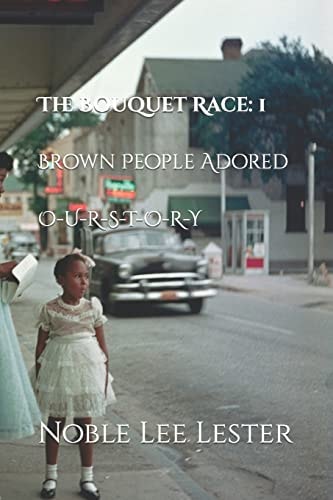 The Bouquet Race Brown People Adore