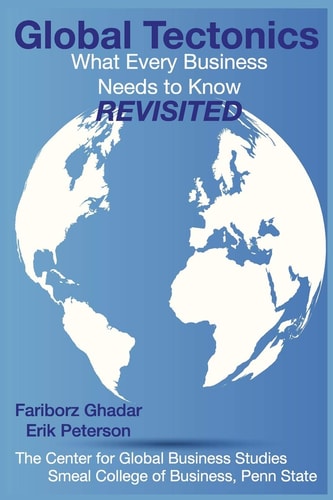 Global Tectonics What Every Business Needs to Know, Revisited