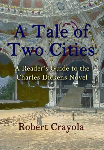 A Tale of Two Cities A Reader's Guide to the Charles Dickens Novel