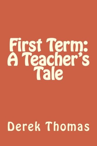 First Term A Teacher's Tale