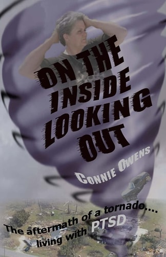 On the Inside Looking Out The Aftermath of a Tornado... . Living with PTSD